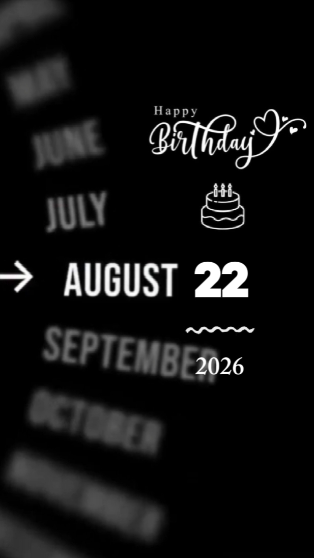 BDAY BABY 22 AUGUST