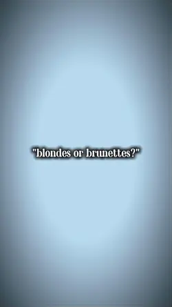 blondes or brunettes