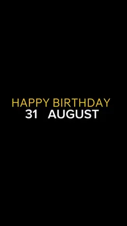 birthday 31 august