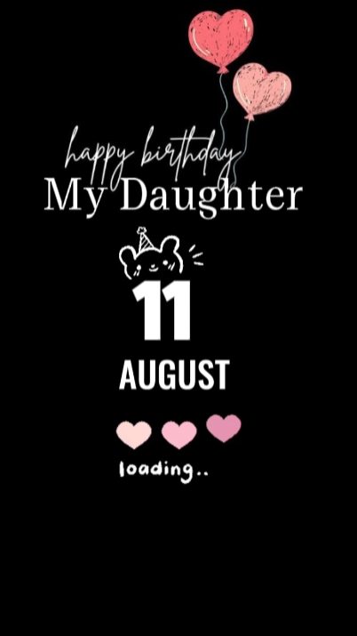 BDAY MY DAUGHTER 