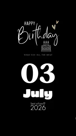 BIRTHDAY 03 JULY