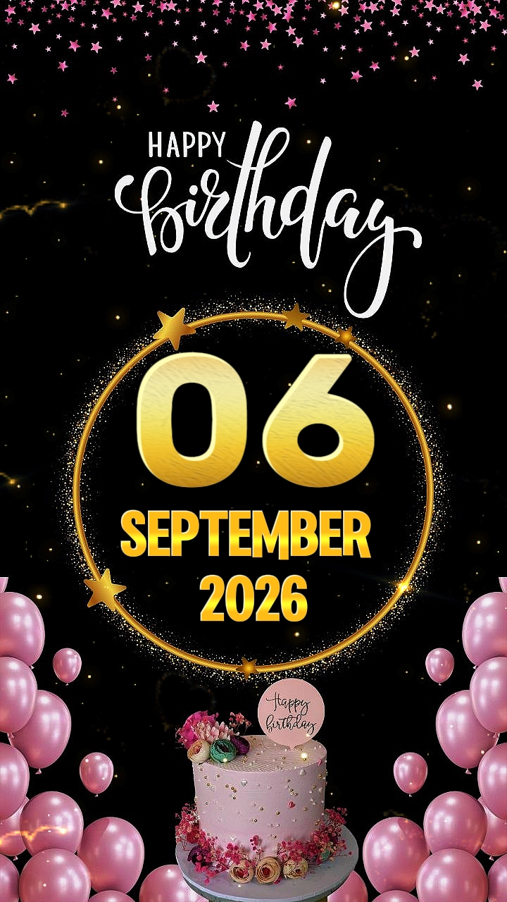 Birthday 6 Sept 2026