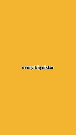 big sister