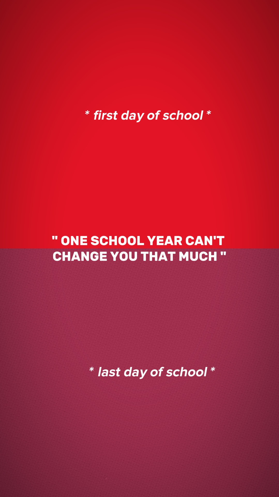 First/Last Of School
