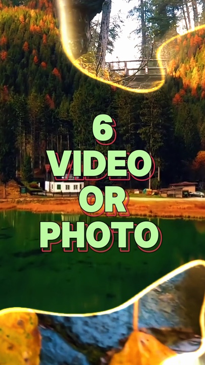 6 vidéo ou photo 