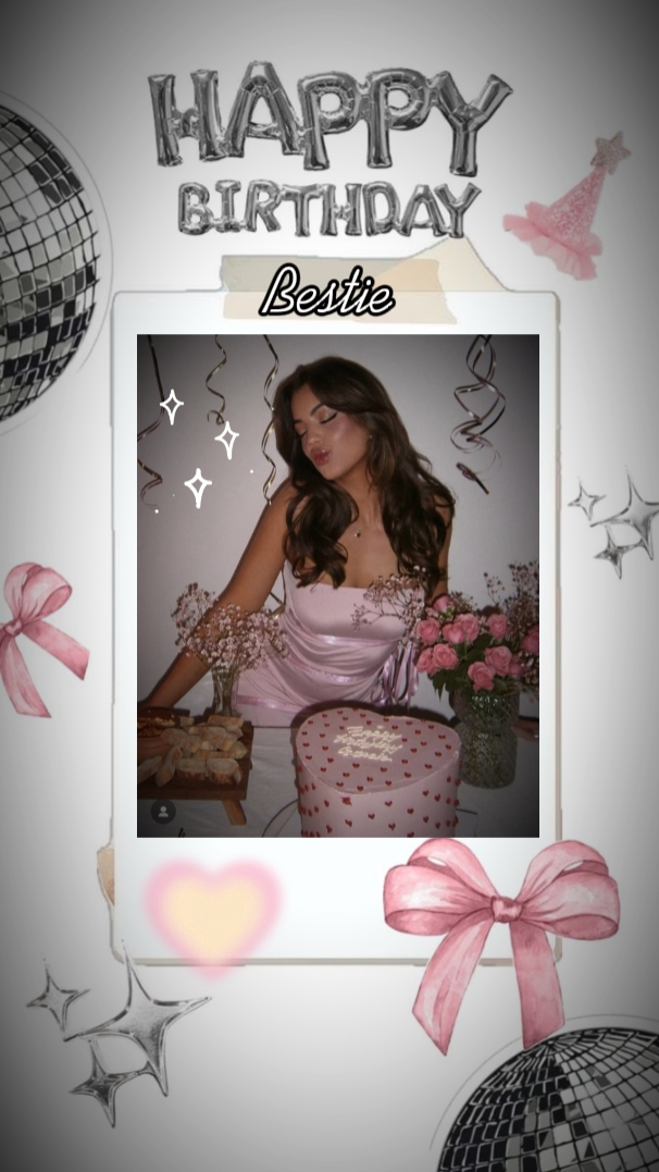 my besties birthday 