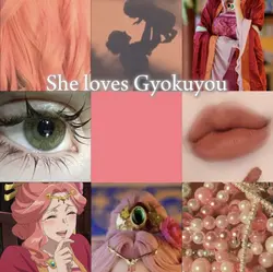 She loves Gyokuyou