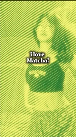 i love Matcha