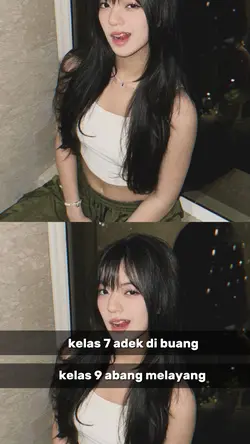 Kelas 7 Adek Dibuang
