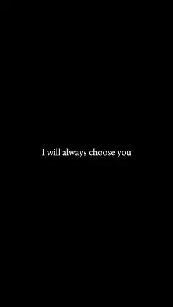 Always choose you