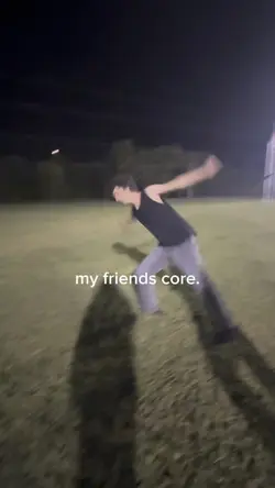 my friends core.