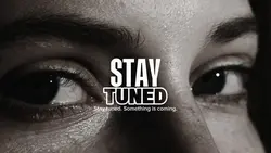 STAY TUNED