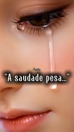 "A saudade pesa…"