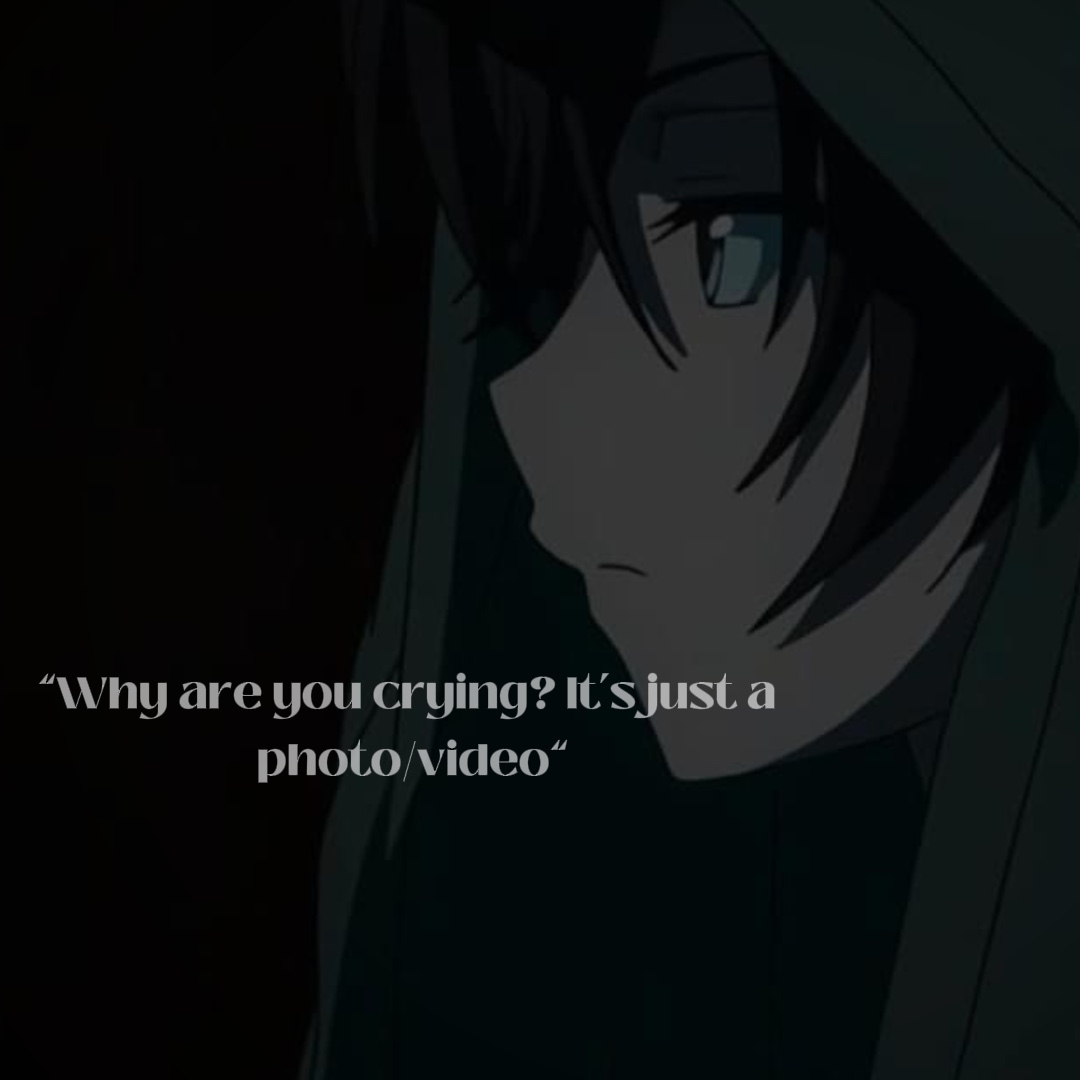 Why are you crying?