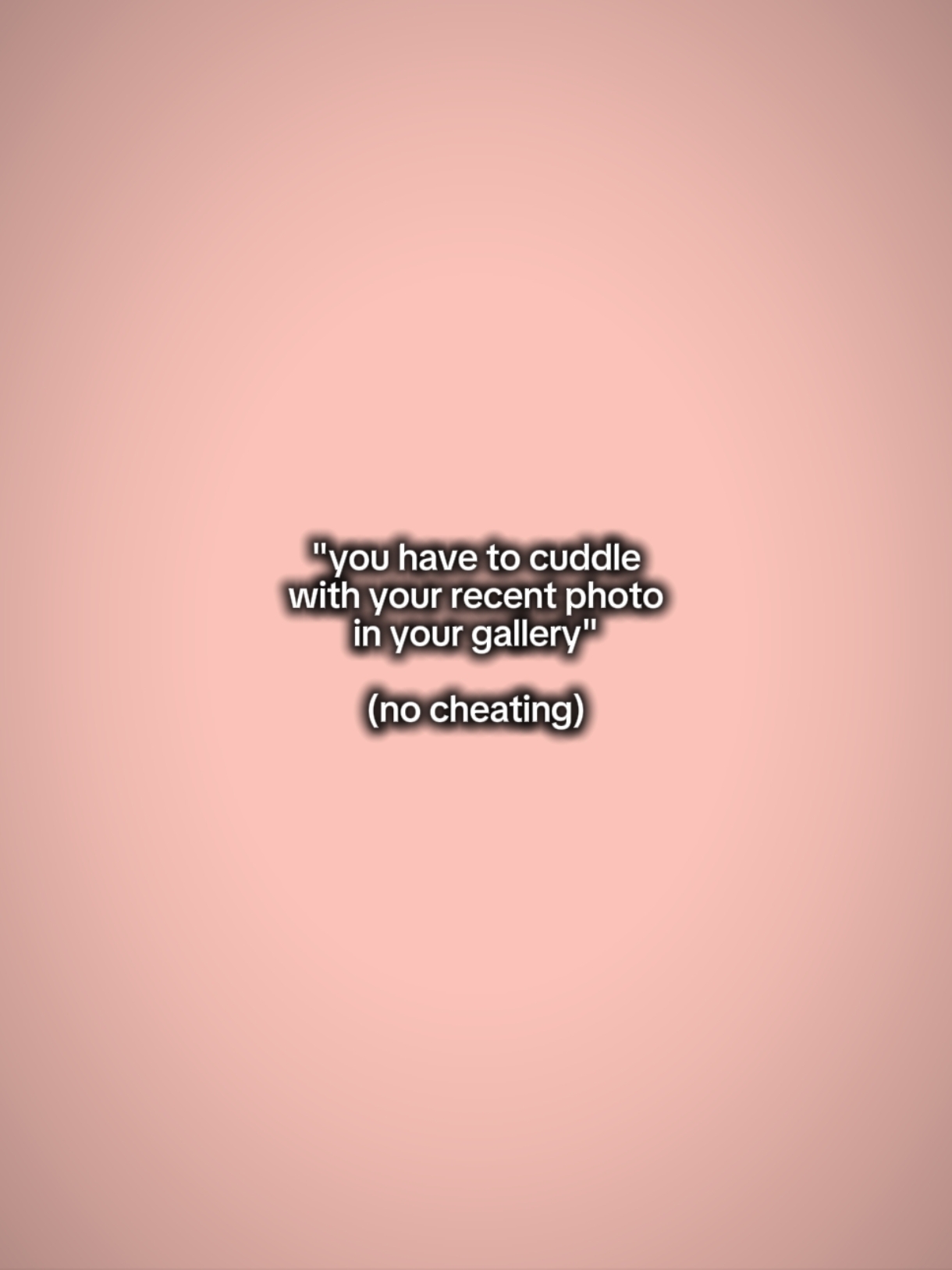 you have to cuddle