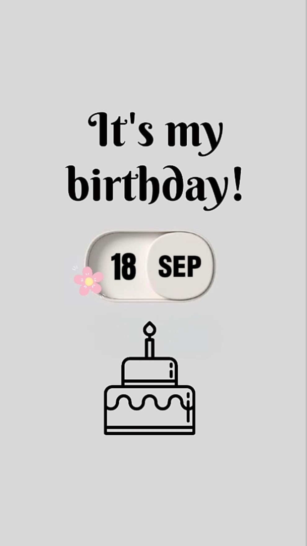 18 SEPT MY BIRTHDAY 