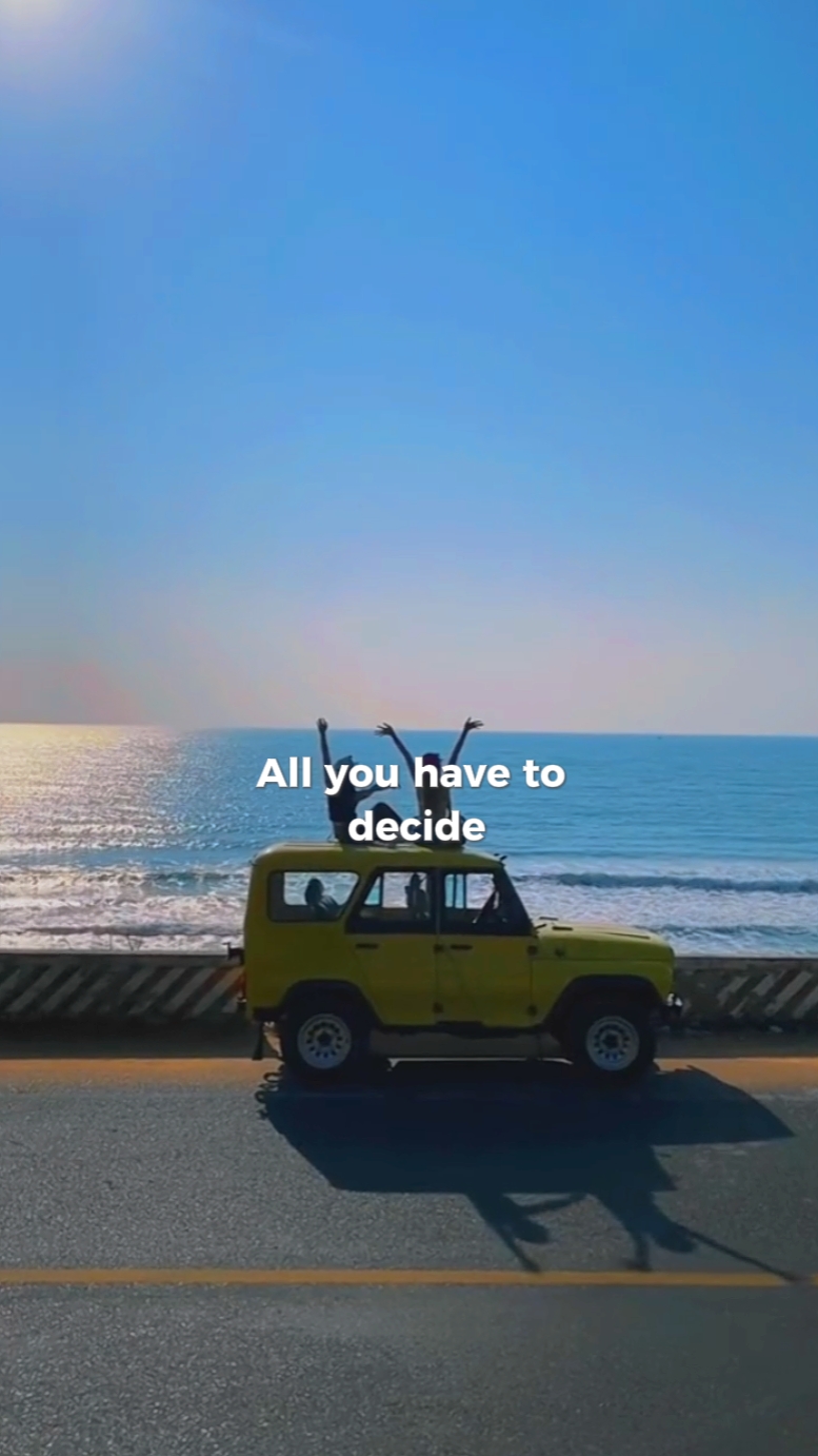 All You HaveToDecide