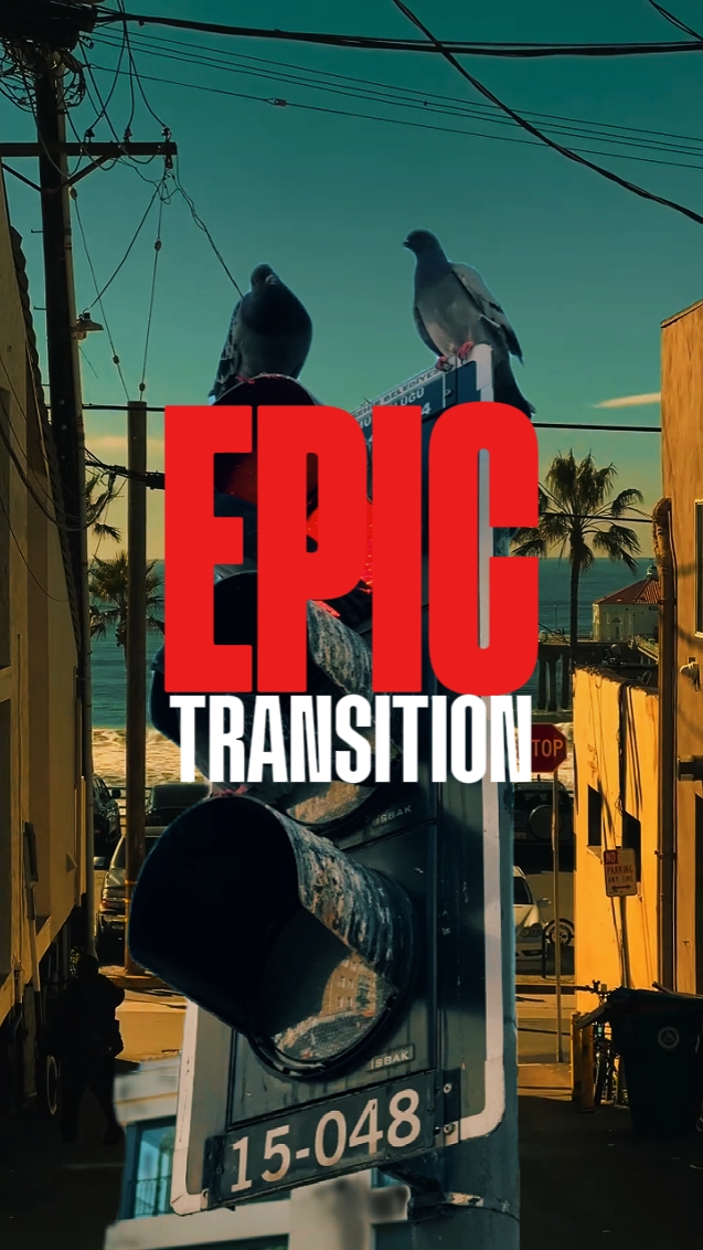 EPIC TRANSITION