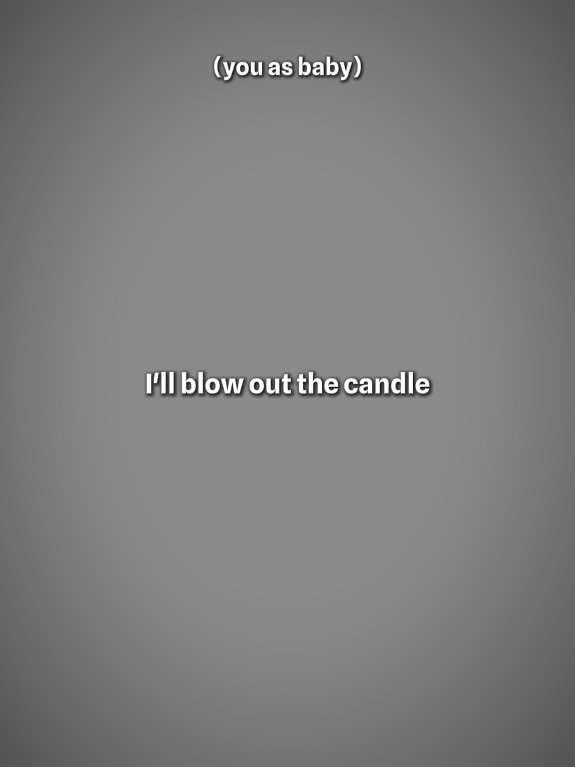 blow out the candle