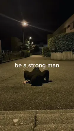 be a strong man
