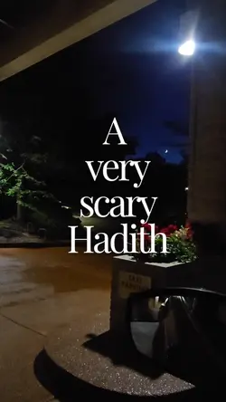 Scary Hadith
