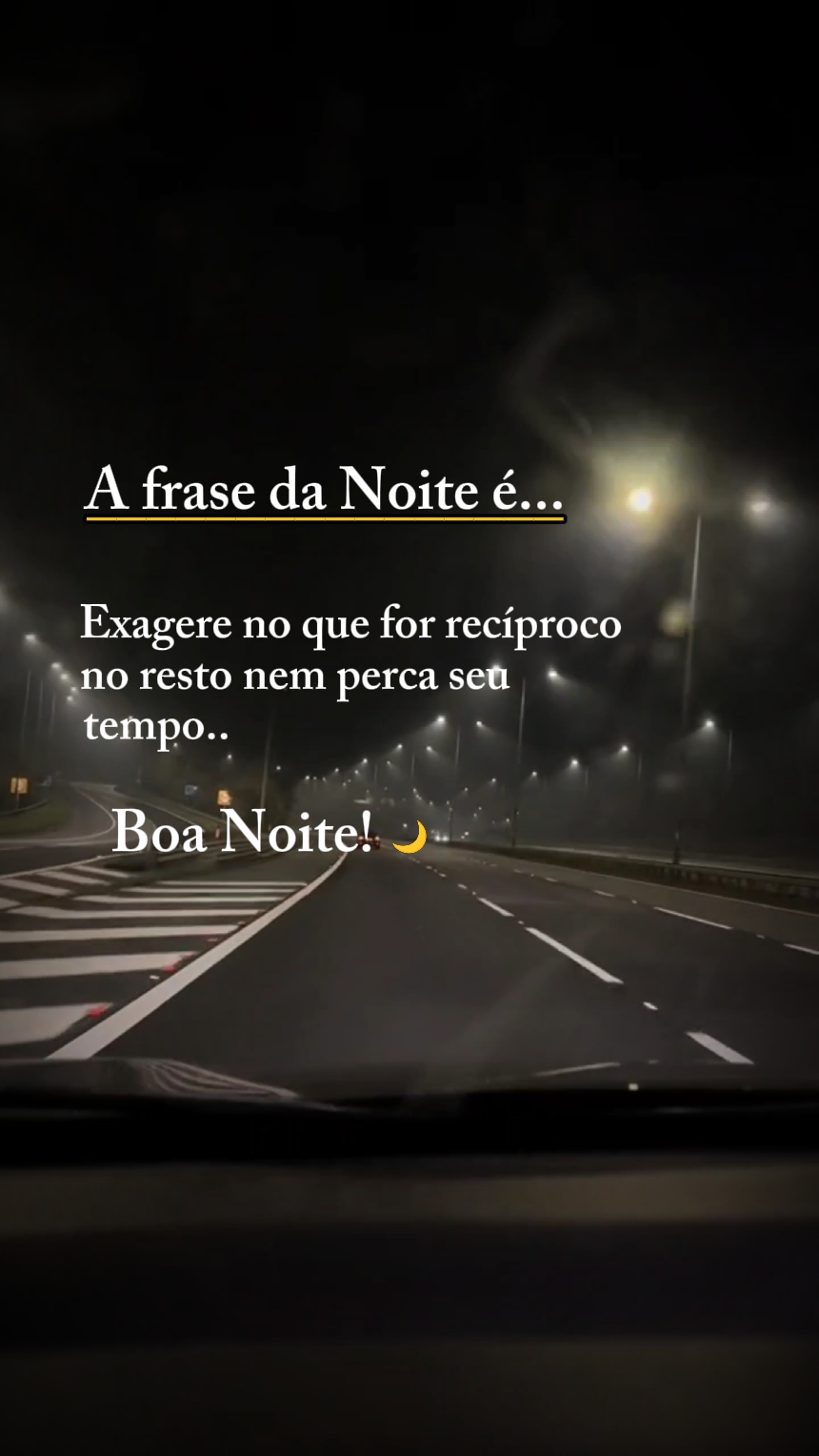 A frase da noite é: