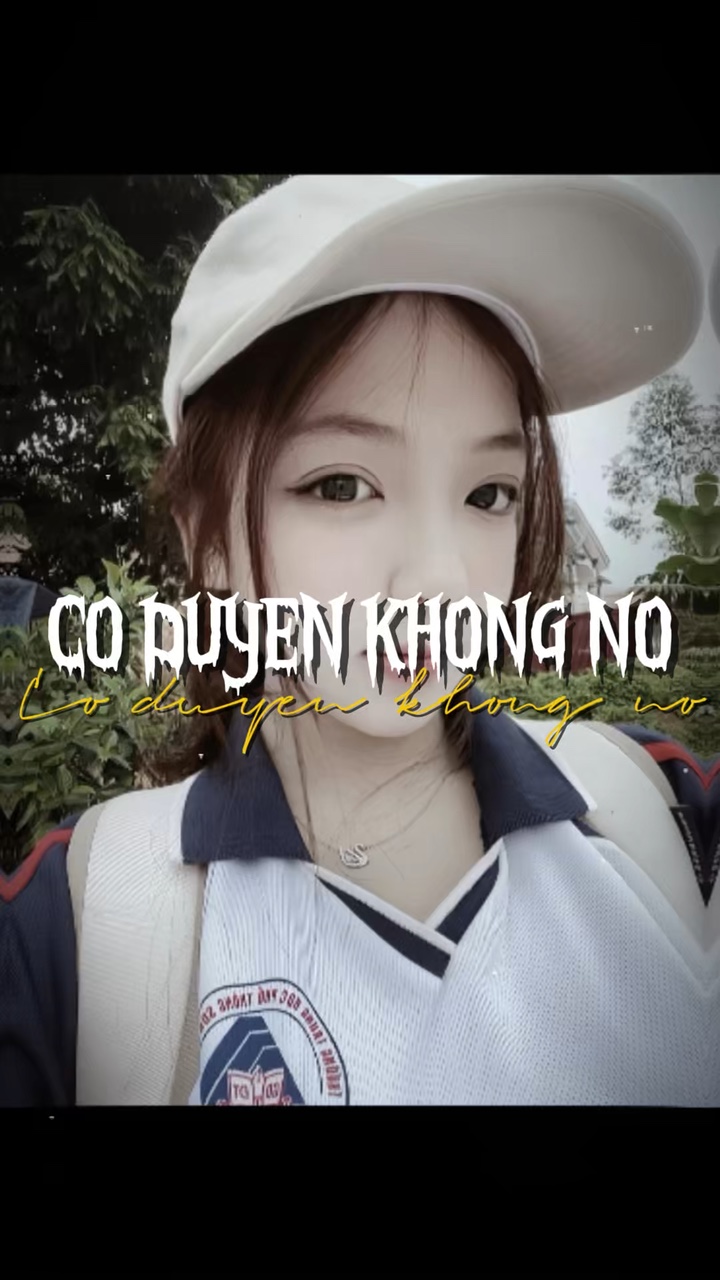 CÓ DUYÊN KO NÓS