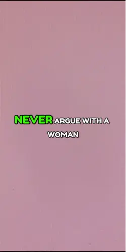 Never Argue Woman