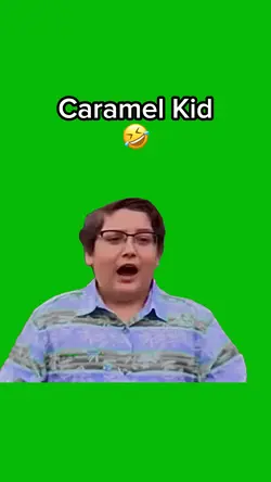 Caramel Kid 🤣