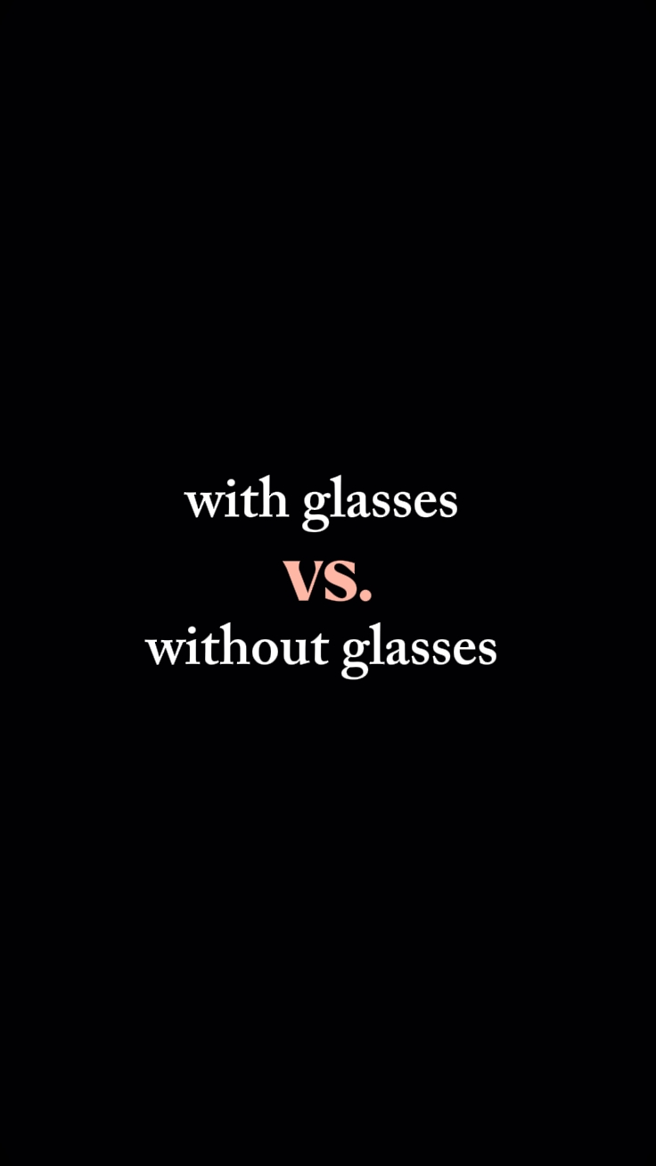 mit Brille & ohne