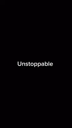 Unstoppable