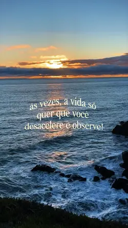 ás vezes, a vida só 
