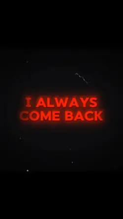 I Always come Back