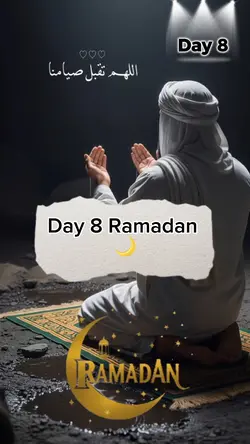 Day 8 Ramadan 🌙