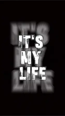 It’s My Life