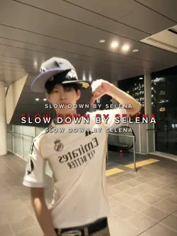SLOW DOWN BY SELENA