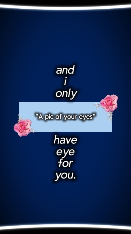 pic of your eyes