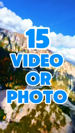 15 video or photo 