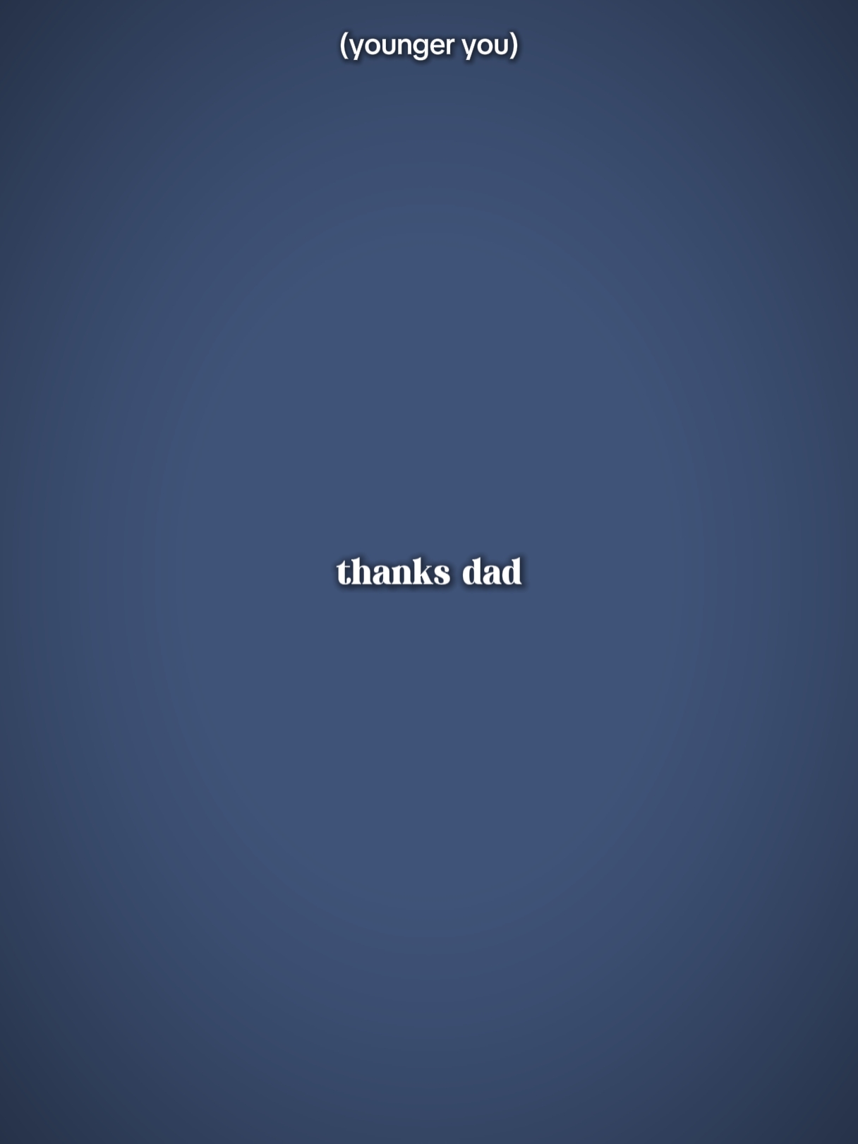thanks dad
