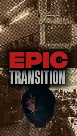 EPIC TRANSITION 