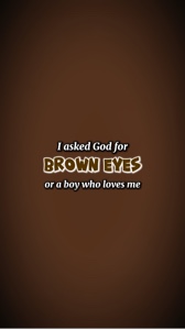 brown eyes&hair