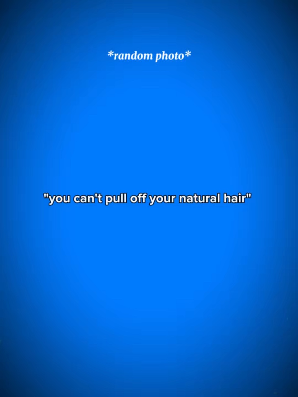 Natural hair