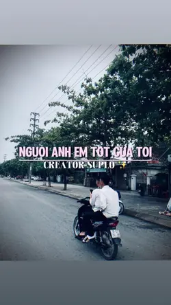 NGƯỜI ANH EM TỐT CỦA