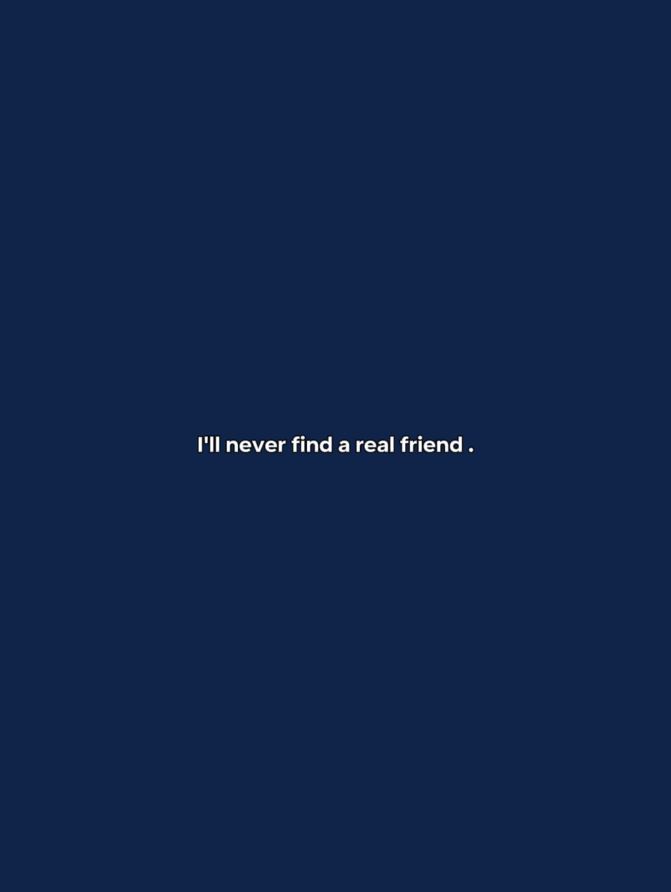 FIND A REAL FRIEND 