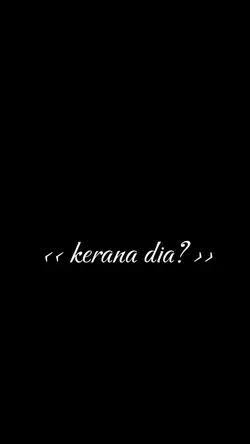 kerana dia
