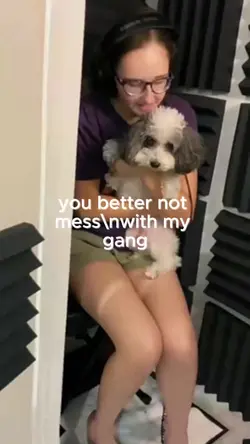 you better not mess with my gang