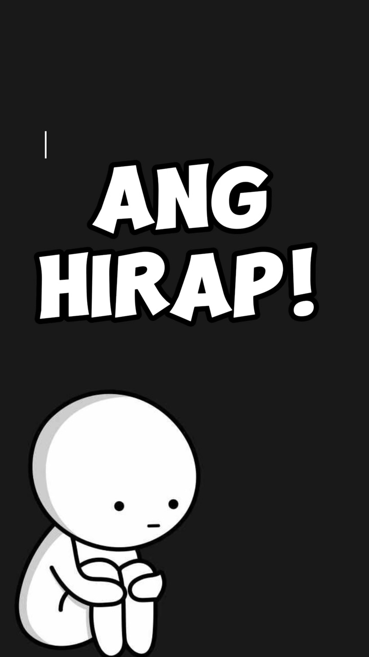 Ang hirap: (