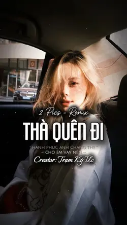 Thà Quên Đi