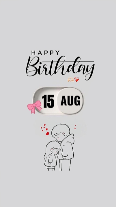 15 DE AGOSTO ANIVERSÁRIO AMOR 