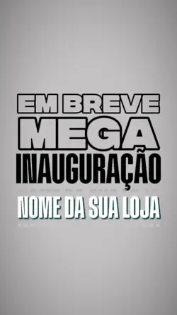 Mega inauguração